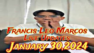 FRANCIS LEO MARCOS LIVE UPDATES JANUARY 302024May Important Announcement Flm Family Alamin [upl. by Melar]