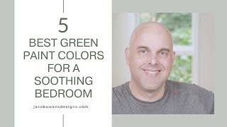 5 Best Green Paint Color For A Soothing Bedroom [upl. by Bussy465]