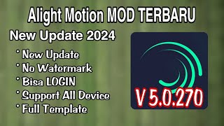 Alight Motion MOD TERBARU 2024  Alight Motion MOD V50270 Bisa LOGIN [upl. by Willtrude870]