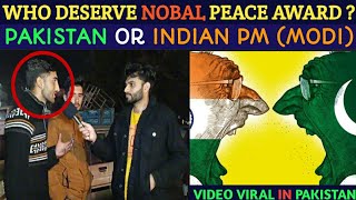 WHO DESERVE NOBAL PEACE AWARD  PAK OR IND  HASEEB CHAUDHARY [upl. by Elliot]