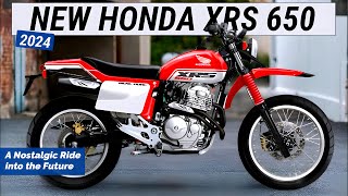 UNVEILED 2025 NEW HONDA XRS 650  A Nostalgic Ride into the Future [upl. by Eylk]