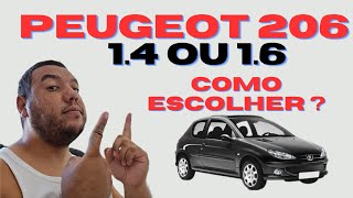 Peugeot 206 14 ou 16 Qual devo comprar Será que é bomba [upl. by Swiercz]