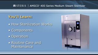 AMSCO 400 Series™ Medium Steam Sterilizer  InService Training  STERIS [upl. by Tasiana607]