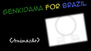 Genkidama For Brazil [upl. by Emiline]