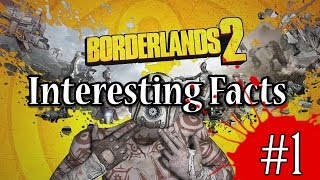 Borderlands 2  quotInteresting Factsquot 1 [upl. by Tyra]