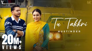 TU TAKKRI Official Video Hustinder  Desi Crew  Ricky Khan  Mahol  Punjabi Song [upl. by Nylarat574]