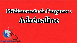 Les Médicaments d’urgence  lAdrénaline épinéphrine [upl. by Edlin265]