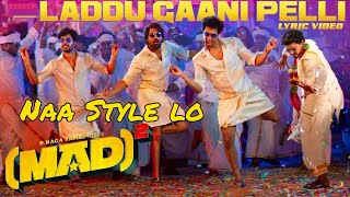 Maa Laddu Gaani Pelli  Fun amp Energetic Telugu Wedding Song  Dance amp Celebrate [upl. by Dnamron223]