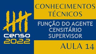 Conhecimentos Técnicos  Censo 2022  Aula 14  Função do Agente censitário supervisor [upl. by Netsrijk]