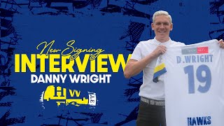 Danny Wright  New Signing  Interview [upl. by Ahsenhoj]