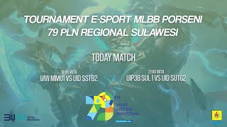 TOURNAMENT ESPORT MLBB PORSENI  79 PLN REGIONAL SULAWESI [upl. by Niarfe]