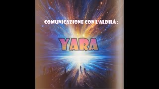 Comunicazioni con laldilà  Yara [upl. by Neeham]