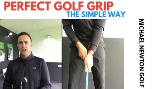 Golf Grip Made Simple  The Perfect Hold [upl. by Attinahs]