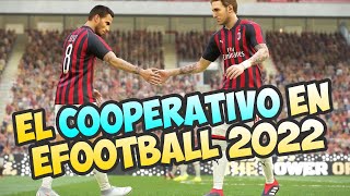 LA SITUACIÓN DEL COOPERATIVO EN EFOOTBALL 2022 [upl. by Hofstetter]