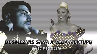 Güllü amp El Musto  Değmezmiş Sana X Veda Mektubu  Mix  ProdbyResul Can [upl. by Allicerp]