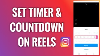 How To Set A Timer And Countdown On Instagram Reels [upl. by Ahsiekim12]