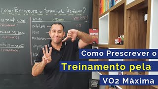 Como Prescrever o Treinamento pela VO2 máximo [upl. by Anelehs]