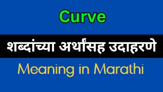 Curve Meaning In Marathi  Curve explained in Marathi [upl. by Lanrev]