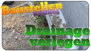 Baustellen update 24 Drainage verlegen [upl. by Rooker]