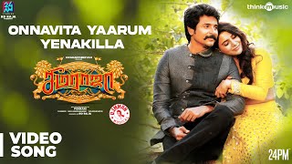 Seemaraja  Onnavitta Yaarum Yenakilla Video Song  Sivakarthikeyan Samantha  Ponram  D Imman [upl. by Sletten304]