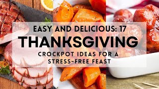 17 Delicious THANKSGIVING CROCKPOT IDEAS for a StressFree Feast thanksgiving thanksgiving2024 [upl. by Bagger734]