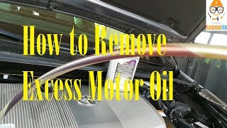 OverFilled Engine Oil▶️ How to Remove Too Much Oil In Engine [upl. by Anitsirhk]