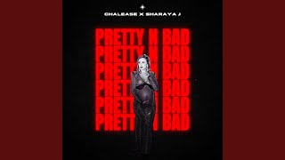 Pretty n Bad feat Sharaya J [upl. by Crescentia825]