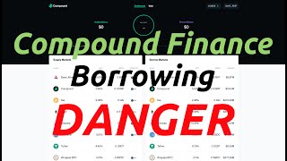 Compound Finance Borrowing DANGER [upl. by Lesnah]