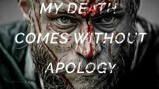 Vikings Ragnar Lothbrok  MY DEATH COMES WITHOUT APOLOGY [upl. by Schwab239]