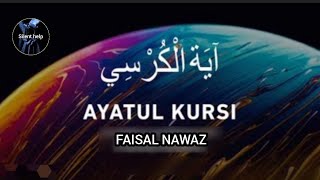 Ayatul Kursi Tilawat  Faisal Nawaz  Fasi Quran Tilawat [upl. by Gwyneth730]