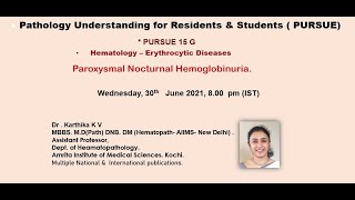 Pursue 15 G Uploaded Hematology – Erythrocytic Diseases Paroxysmal Nocturnal Hemoglobinuria [upl. by Eletnahc]