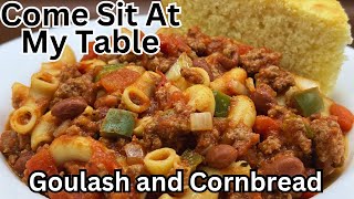 Goulash and Two Minute CornbreadAn Old Fashioned Country Comfort FoodOur Version of a Favorite [upl. by Adraynek]