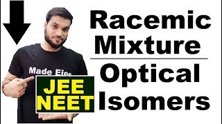 Racemic Mixture  आसानी से समझे  Optical Isomers  NEET JEE AIIMS  By Arvind arora [upl. by Akilam]