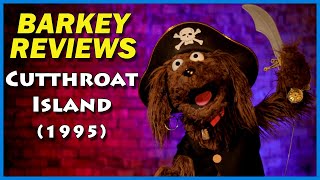 quotCutthroat Islandquot 1995 Movie Review with Barkey Dog [upl. by Ahsain]