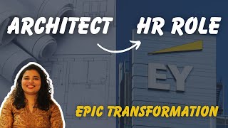 Architect to HR role  EY Keerthanas Epic Career Pivot [upl. by Nahtad]