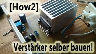 How2 Audioverstärker selber bauen [upl. by Vincelette]