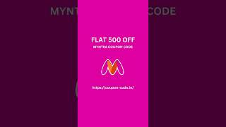 Myntra 500 OFF Coupon Code  Myntra Discount Coupons [upl. by Olrak184]