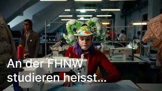 An der FHNW studieren heisst…  Fachhochschule Nordwestschweiz FHNW [upl. by Adelaja202]