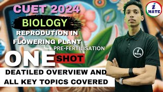 CUET 2024 Biology PreFertilization Reproduction in Plants  By Ranveer Sir iMATEFOUNDATION7396 [upl. by Nitsuj914]