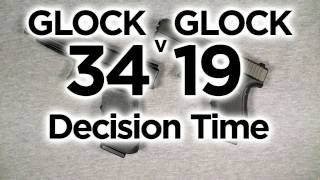 Glock 34 vs Glock 19 Final Its Decision Time [upl. by Nekial]