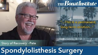 Spondylolisthesis Surgery Story  Petes Spondylolisthesis Surgery Success Story of Recovery [upl. by Assyram]