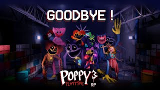 Goodbye Poppy Playtime Chapter 3 RP [upl. by Adnohsar]