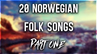 20 Norwegian Folk Songs PART 1 [upl. by Hortense331]