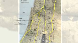 03 Major Routes in the Land of the Bible [upl. by Ytok]