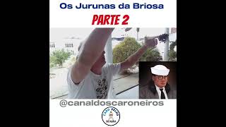 jurunas da Briosa [upl. by Longtin]