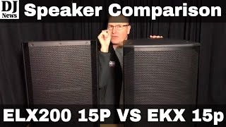 ElectroVoice ELX200 15P Compared To The EKX 15P Speakers Sound Demonstration Demo Disc Jockey News [upl. by Geehan]