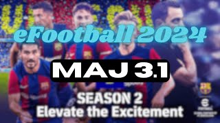 eFootball 2024  Mise à jour mineure pour la MAJ 31 [upl. by Notsruht792]