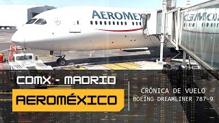 Vuelo CDMX  Madrid  Aeroméxico  Boeing Dreamliner 7879  Check in documentación comida y más [upl. by Coleen445]