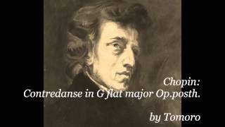 Chopin Contredanse in G flat major Opposth [upl. by Anayik]