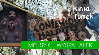 Wyspa Lalek w Meksyku jedno z najbardziej przerażających miejsc na Ziemi [upl. by Einahpad754]